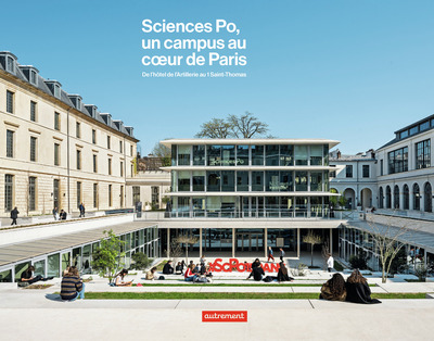 Sciences Po, un campus au coeur de Paris - De l'hôtel de l'Artillerie au 1 Saint-Thomas