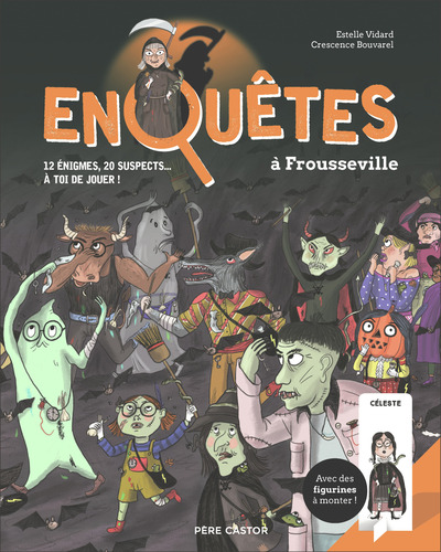 Enquêtes à Frousseville - 12 énigmes, 20 suspects... à toi de jouer !