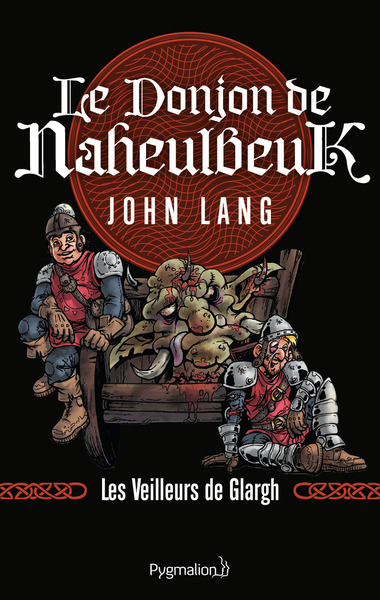 Le Donjon de Naheulbeuk - Les Veilleurs de Glargh.