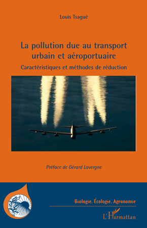 La pollution due au transport urbain et aéroportuaire - Caractéristiques et méthodes de réduction