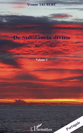 Crônicas de um Convite à vida - De substância divina