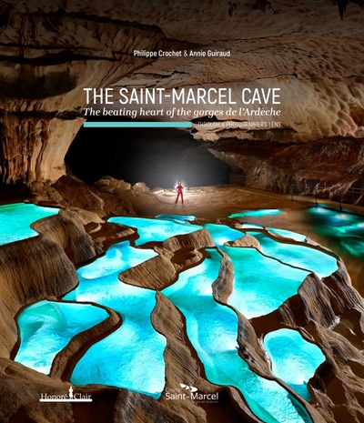 The Saint Marcel cave - The beating heart of the Gorges de l
