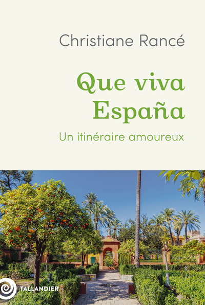 Que viva España - Un itinéraire amoureux