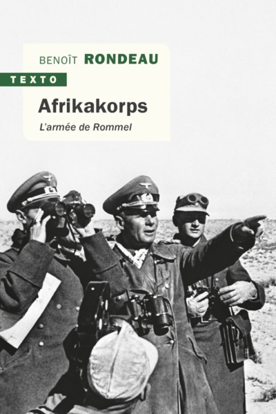 Afrikakorps - l'armée de rommel