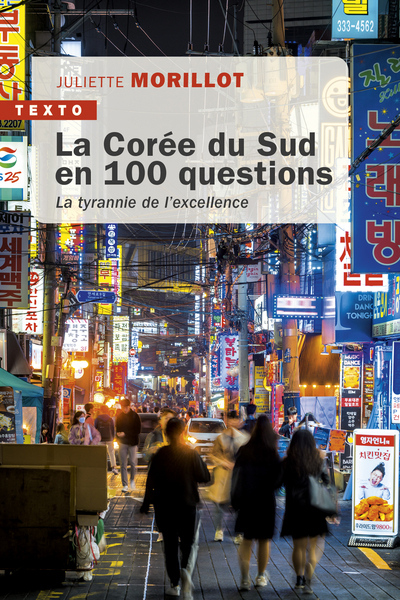 La Corée du Sud en 100 questions - La tyrannie de l’excellence