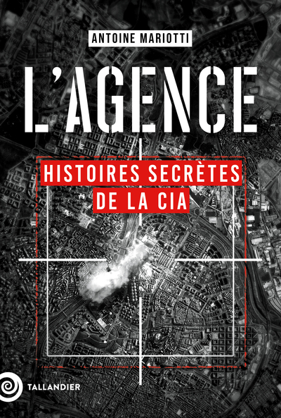 L'agence - Histoires secrètes de la CIA