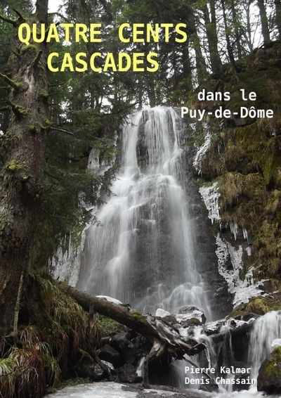 Quatre cents cascades dans le Puy-de-Dôme