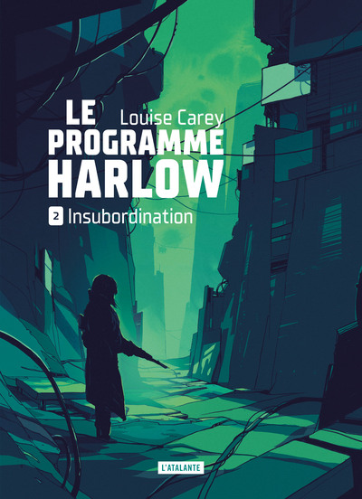 Le programme Harlow - Insubordination