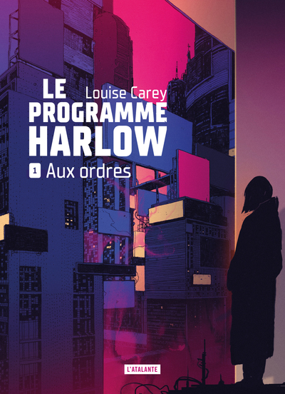 Le programme Harlow - Aux ordres