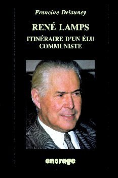 René Lamps - Itinéraire d'un élu communiste
