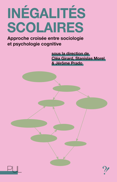 Inégalités scolaires - Approche croisée entre sociologie et psychologie cognitive