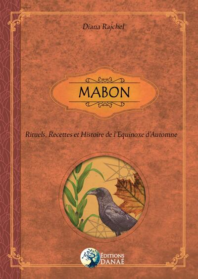 Mabon - Rituels, Recettes et Histoire de l'Equinoxe d'Automne