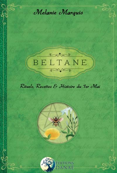 Beltane - Rituels, recettes et histoire du 1er Mai