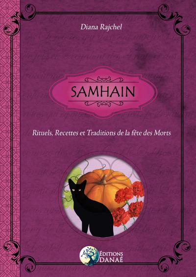 Samhain - Rituels, Recettes et Traditions de la Fête des Morts
