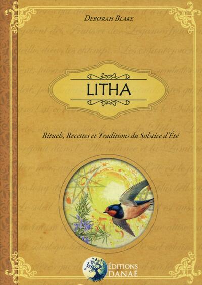 Litha - Rituels, recettes et traditions du solstice d'été