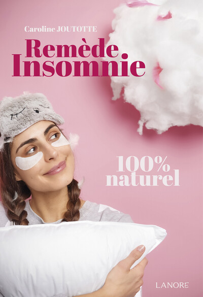 Remède insomnie - 100% naturel