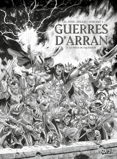 Les Terres d'Arran - Guerres d'Arran - Guerres d'Arran T07 - Le Siège de Dal'darum - Édition NB