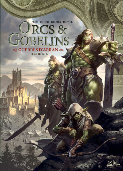 Les Terres d'Arran - Orcs et Gobelins - Orcs et Gobelins T33 - Guerres d'Arran - Frères