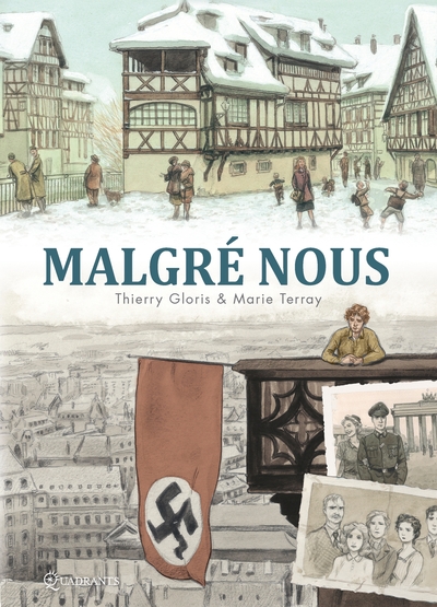 Malgré nous - Intégrale