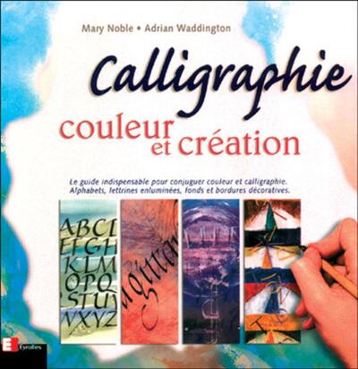 Calligraphie - Couleur et création