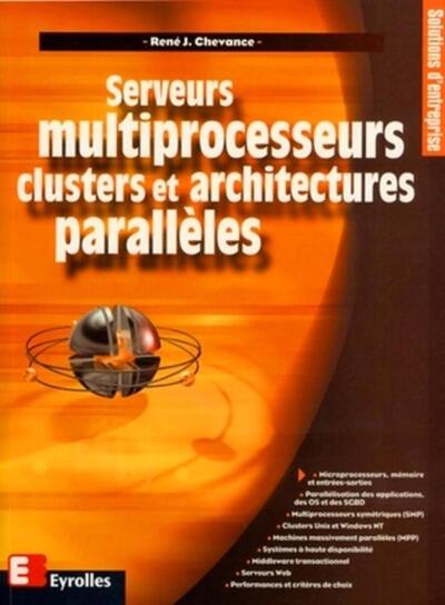 Serveurs multiprocesseurs, clusters et architectures parallèles
