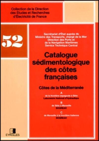 Catalogues sédimentologiques des côtes françaises - De la frontière espagnole à la frontière italienne