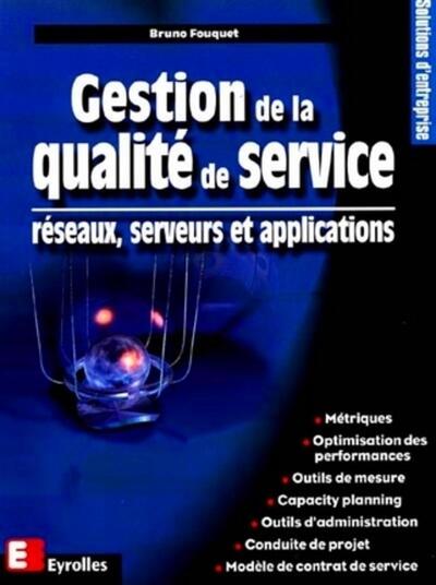 Gestion de la qualité de service - Réseaux, serveurs et applications