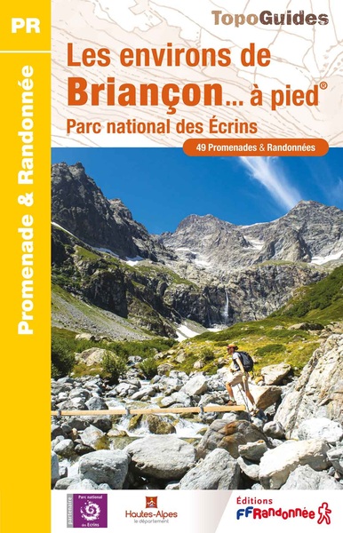 Les environs de Briançon à pied - Parc national des Ecrins