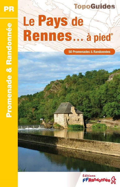 Le Pays de Rennes... à pied - réf P352