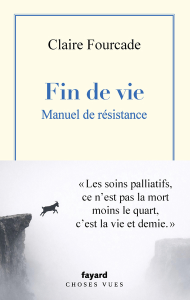 Fin de vie. Manuel de résistance.