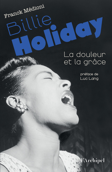 Billie Holiday, la douleur et la grâce