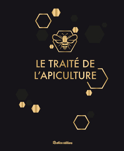 Le traité Rustica de l'apiculture version luxe