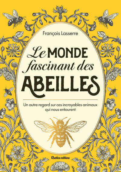 Le monde fascinant des abeilles