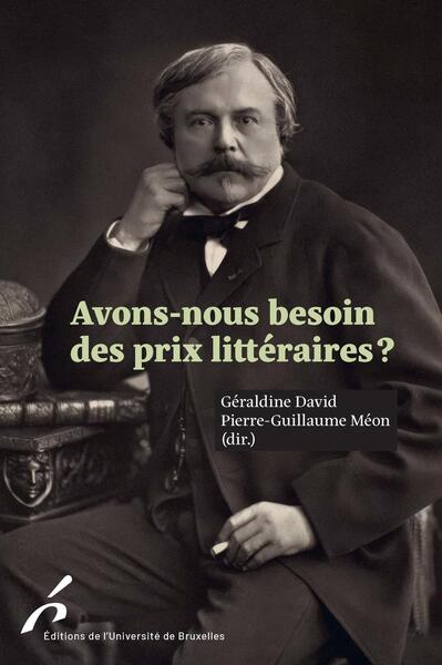 Avons-nous besoin des prix littéraires ?