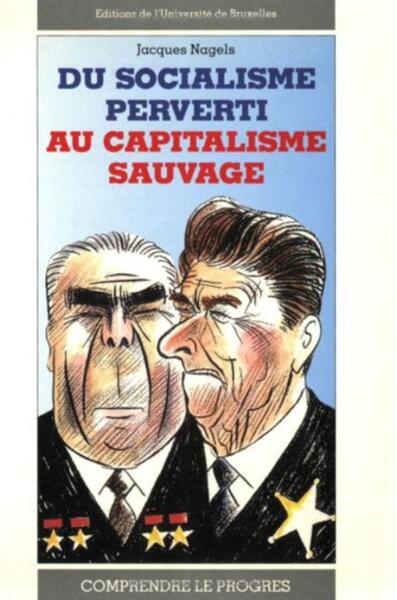 Du socialisme perverti au capitalisme sauvage