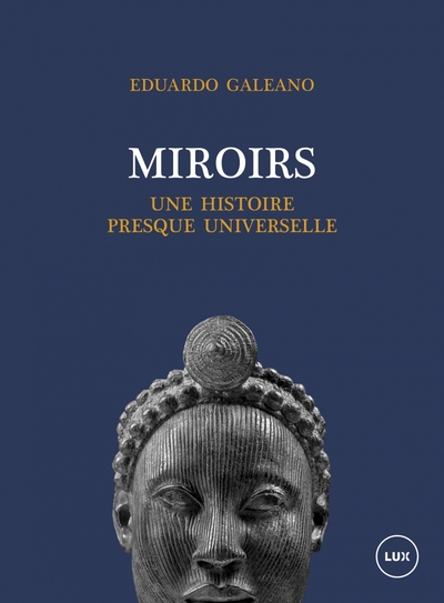 Miroirs - Une histoire presque universelle