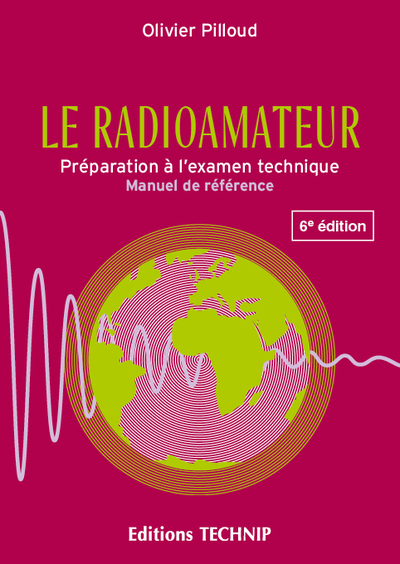 Le radioamateur - Préparation à l'examen technique - Manuel de référence