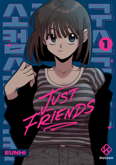 Just Friends - tome 1
