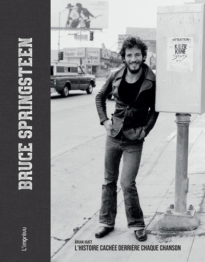 Bruce Springsteen - L'histoire cachée derrière chaque chanson