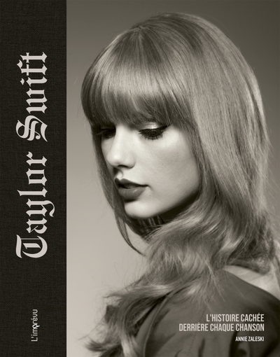 Taylor Swift - L'histoire cachée derrière chaque chanson