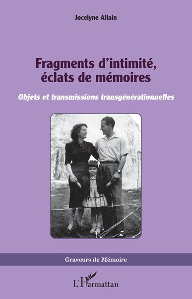 Fragments d’intimité, éclats de mémoires - Objets et transmissions transgénérationnelles