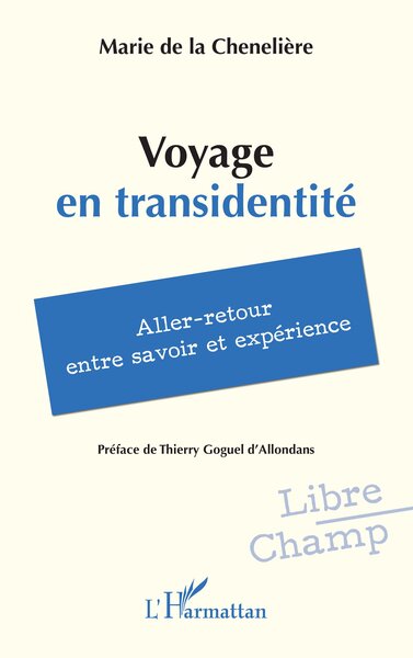 Voyage en transidentité - Aller-retour entre savoir et expérience