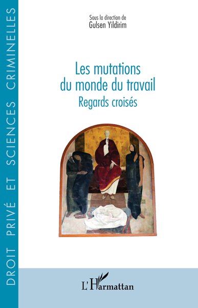 Les mutations du monde du travail - Regards croisés