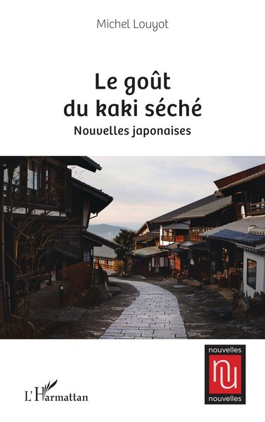Le goût du kaki séché - Nouvelles japonaises