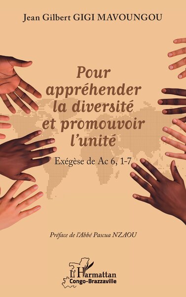 Pour appréhender la diversité et promouvoir l'unité - Exégèse de Ac 6, 1-7