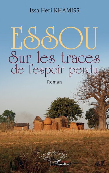 Essou - Sur les traces de l’espoir perdu