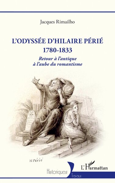 L’odyssée d’Hilaire Périé 1780-1833 - Retour à l’antique à l'aube du romantisme
