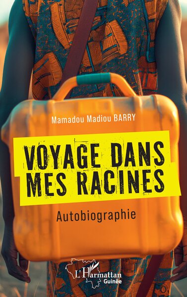 Voyage dans mes racines - Autobiographie