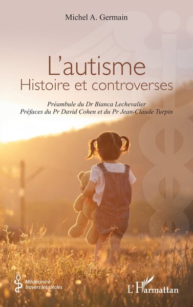 L’autisme - Histoire et controverses