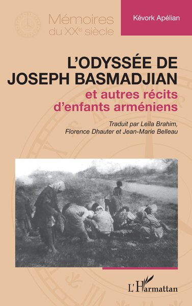 L’odyssée de Joseph Basmadjian - et autres récits d’enfants arméniens
